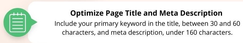 Optimize Meta Descriptions and Title Tags to Improve SEO. Include your primary keywords in the title between 30 to 60 characters and meda discription under 160 characters.